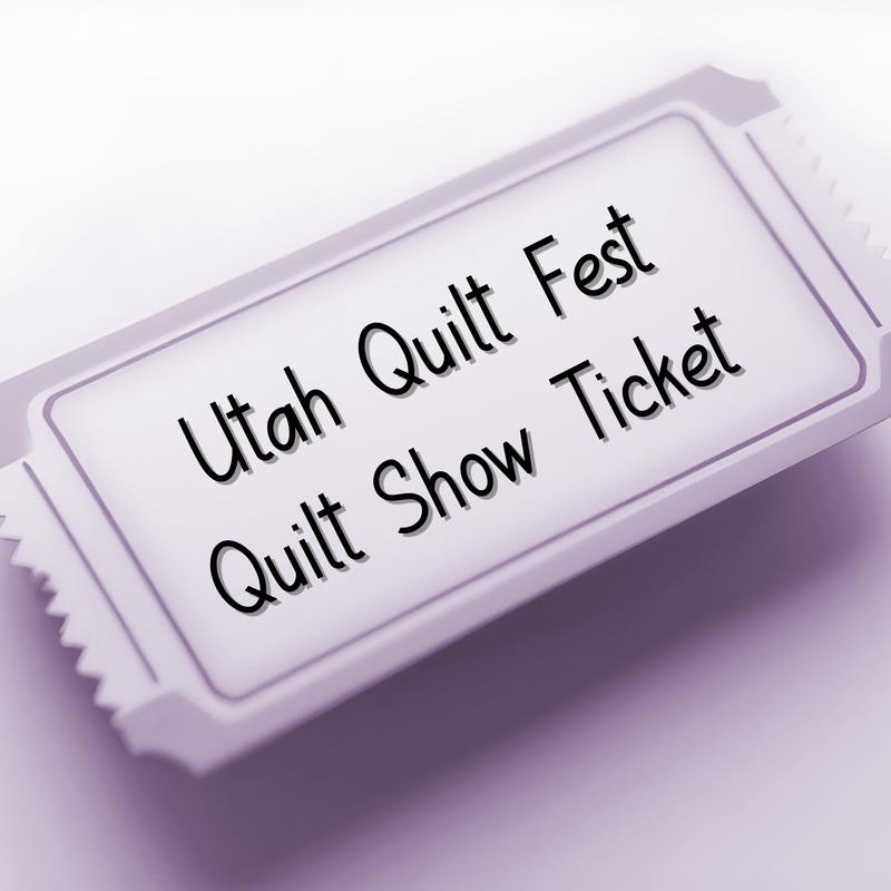 Quilt Fest Quilt Show Ticket