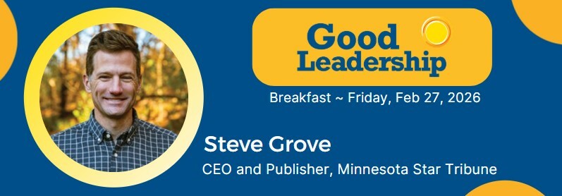 Good Leadership Steve Grove Feb 2026