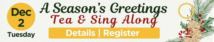 Register for A Season's Greetings Tea and Sing Along