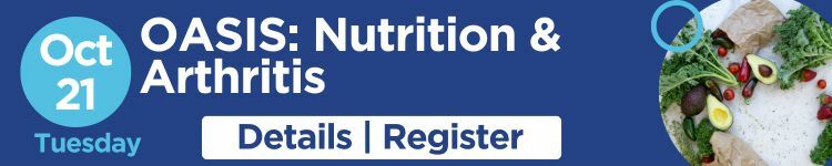 Register for OASIS Nutrition and Arthritis