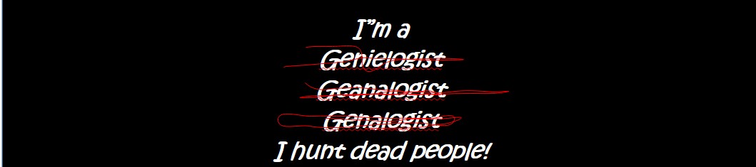 I'm a Genealogisr
