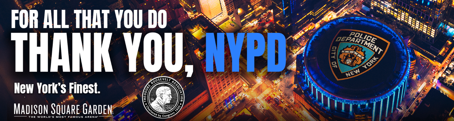 Theodore Roosevelt Association Supports “Thank You, NYPD” Campaign with $1,000 Contribution